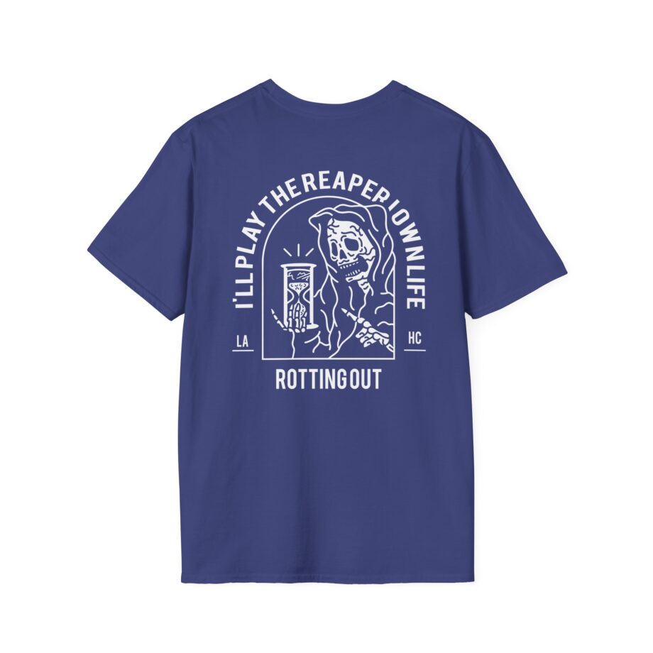 Rotting Out I'll Play the Reaper in My Own Life Unisex Softstyle T-Shirt