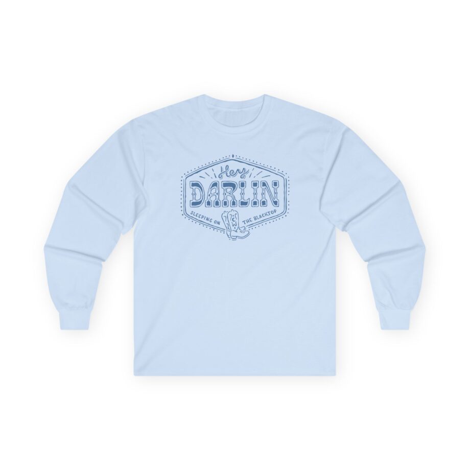Colter Wall Hey Darlin Unisex Ultra Cotton Long Sleeve Tee