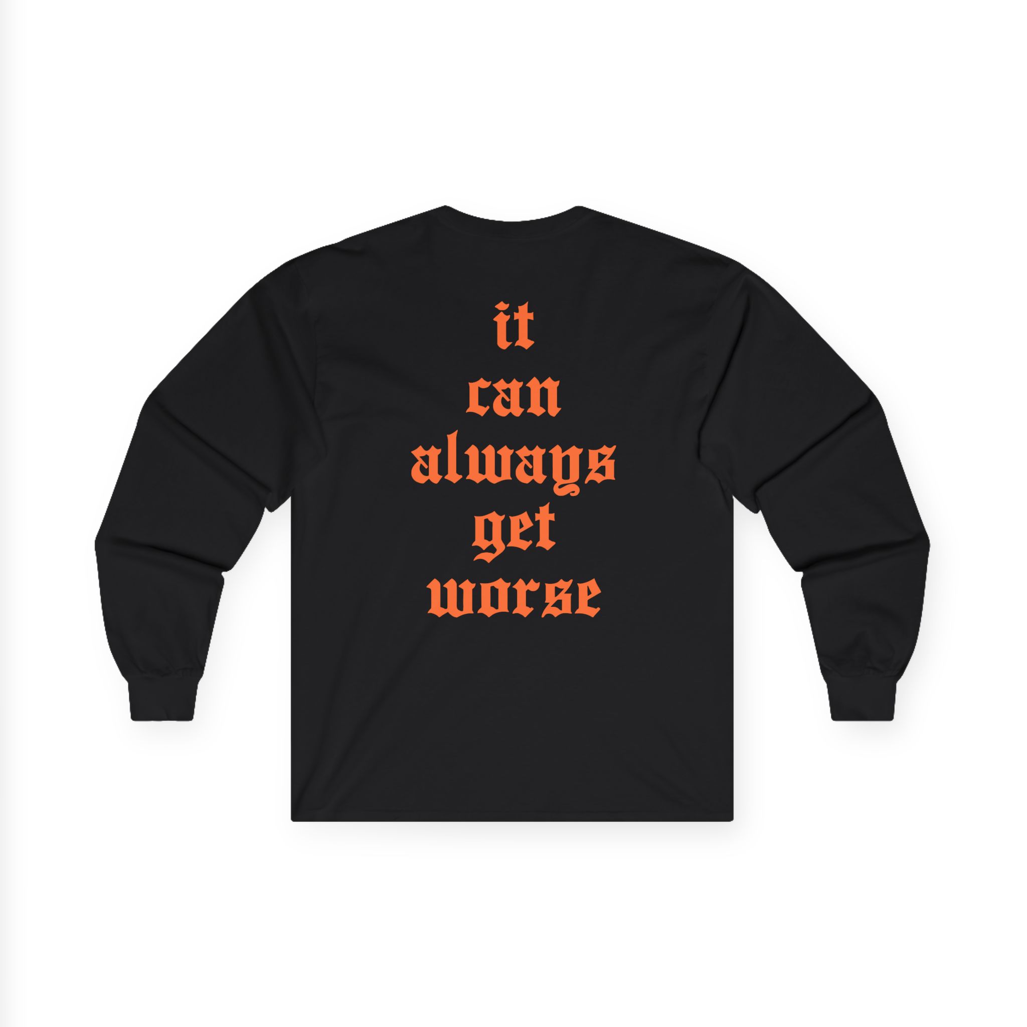 The Acacia Strain It Can Always Get Worse Unisex Ultra Cotton Long Sleeve Tee