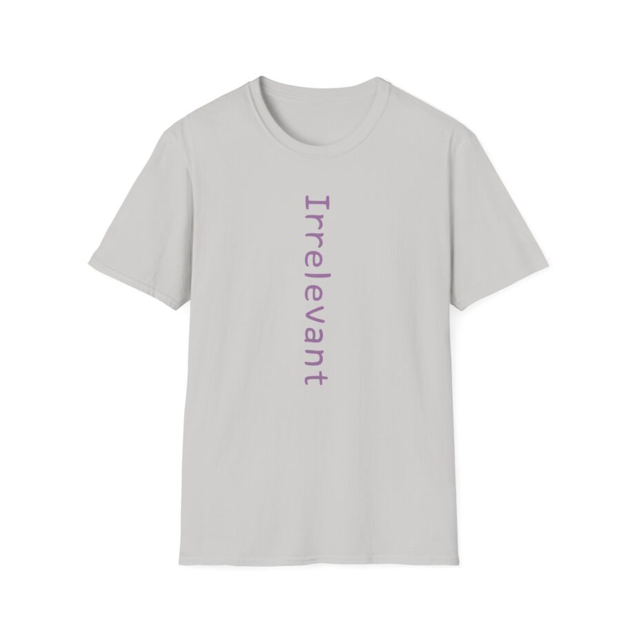 Qtcinderella Irrelevant Unisex Softstyle T-Shirt