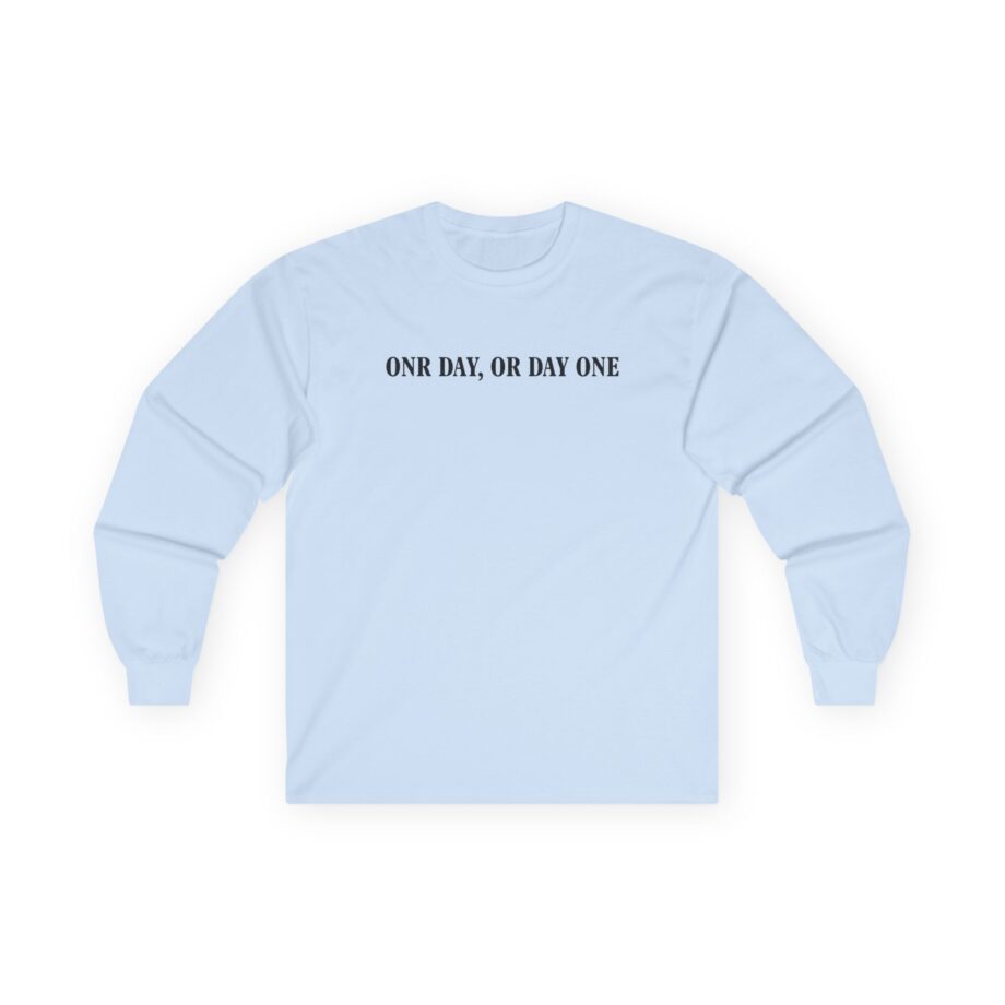 Jynxzi One Day, or Day One Unisex Ultra Cotton Long Sleeve Tee