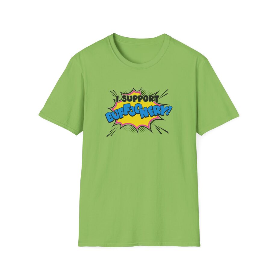 Lofe I Support Buffoonery Unisex Softstyle T-Shirt