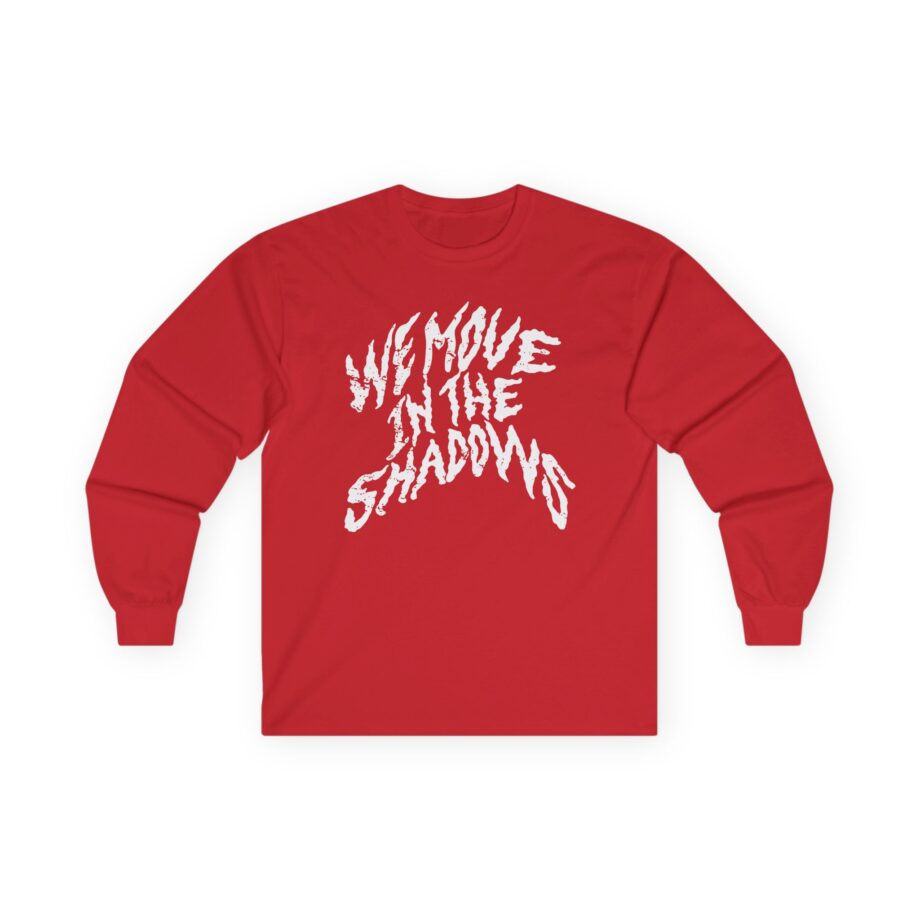 Charlotte Dobre We Move in the Shadows Unisex Ultra Cotton Long Sleeve Tee