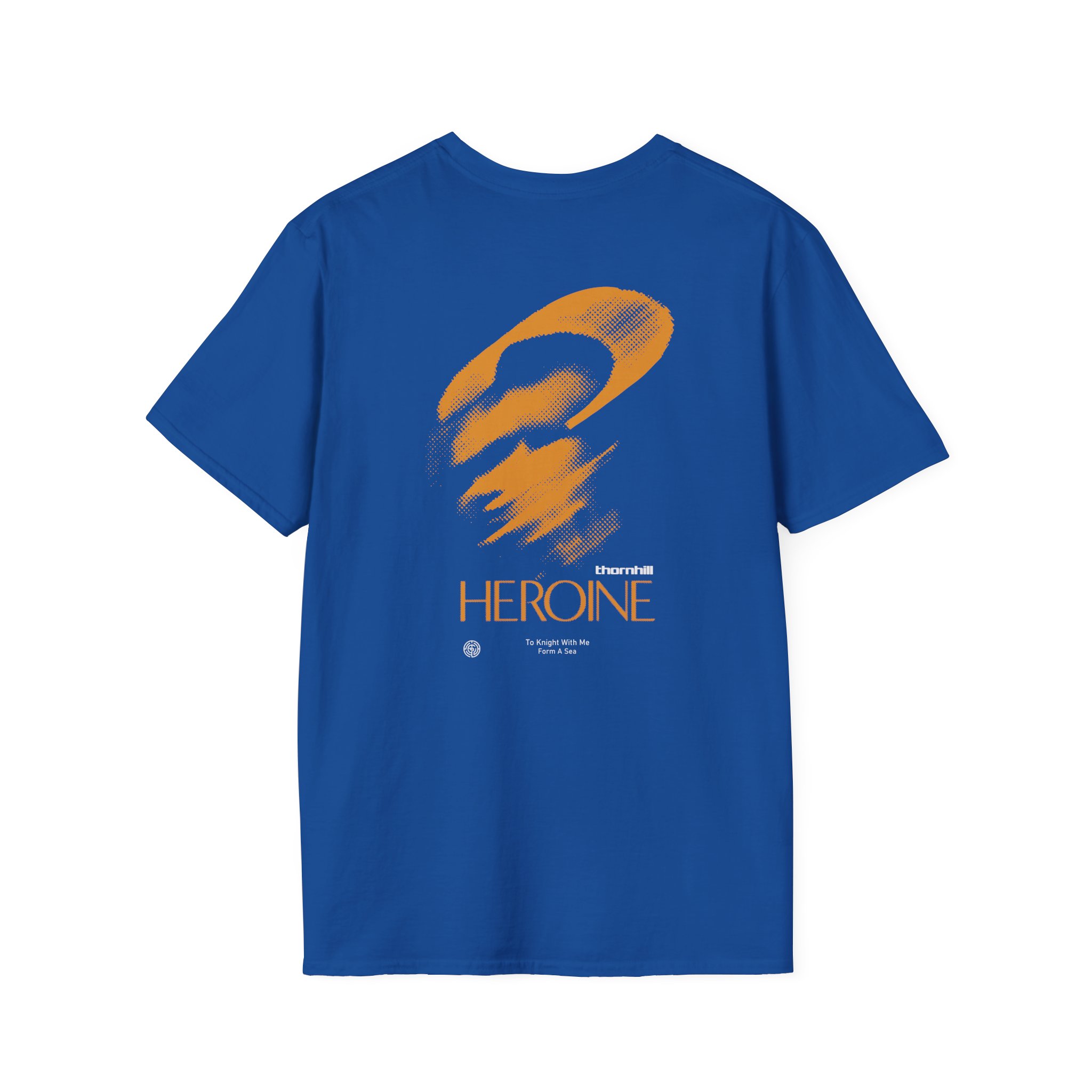 Thornhill Heroine To knight with me Form a sea Unisex Softstyle T-Shirt