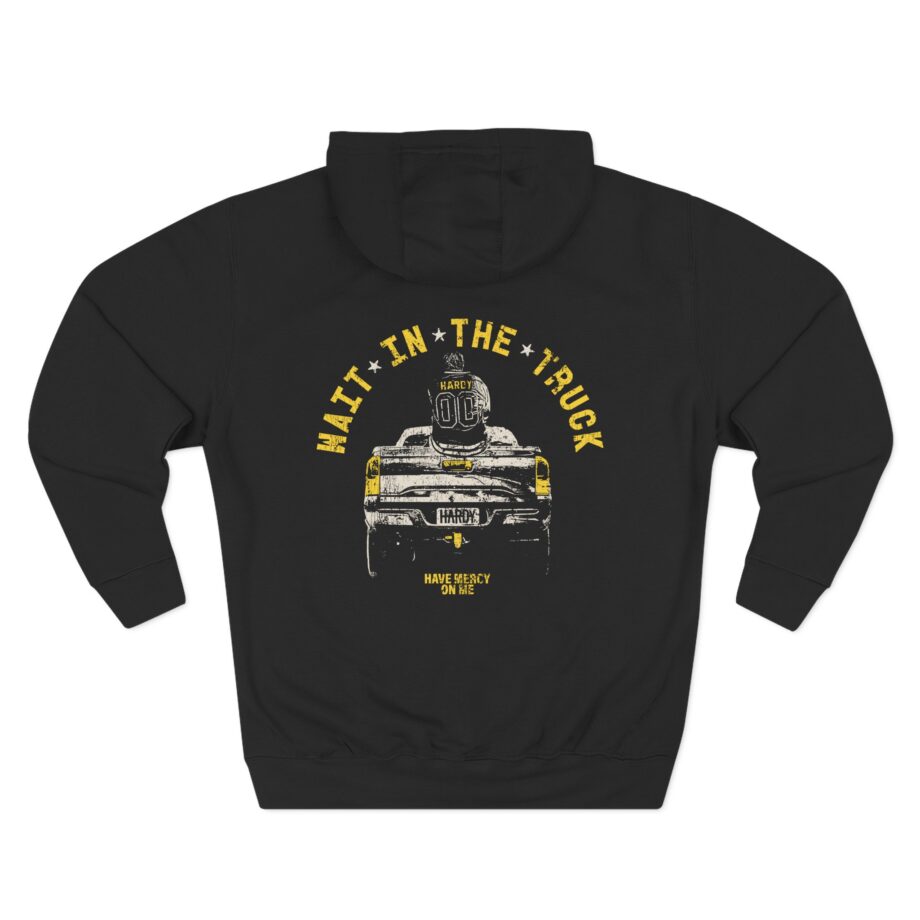 Hardy Wait in the Truck Three-Panel Fleece Hoodie
