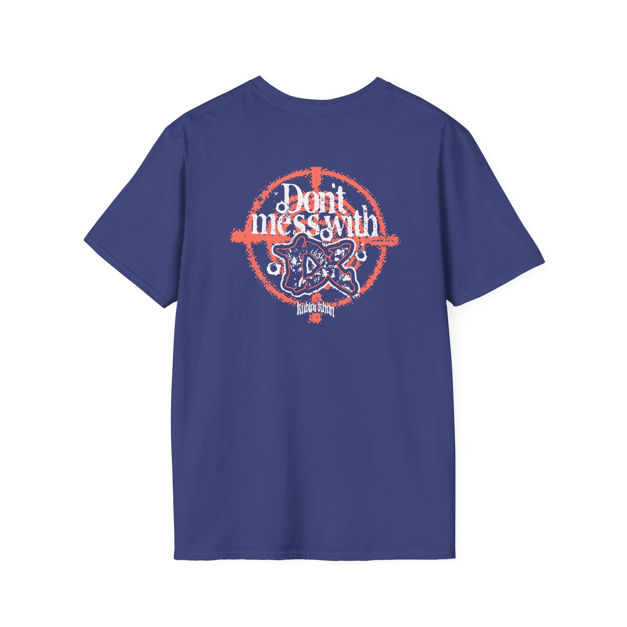 Kublai Khan - Don`t Mess With Tx Unisex Softstyle T-Shirt