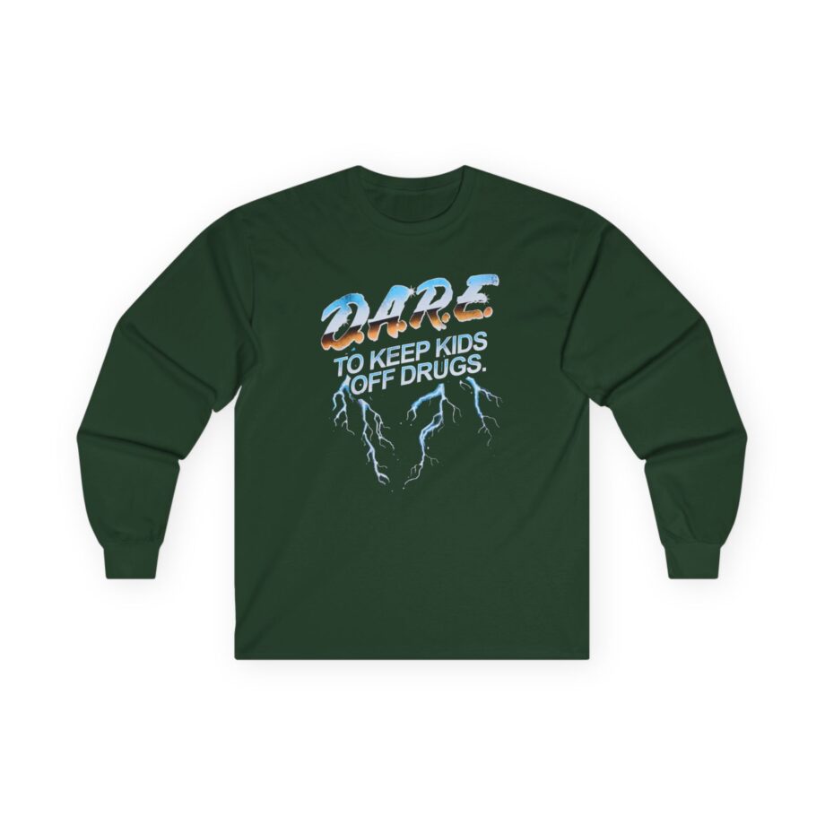 The Dare to Resist Drugs and Violence Unisex Ultra Cotton Long Sleeve Tee