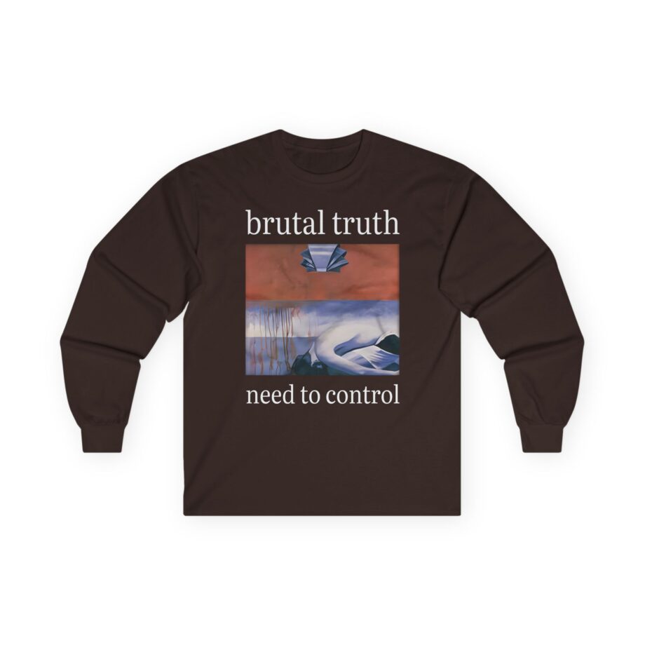 Brutal Truth Need To Control Unisex Ultra Cotton Long Sleeve Tee