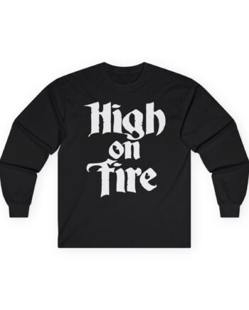 High on Fire Logo Unisex Ultra Cotton Long Sleeve Tee