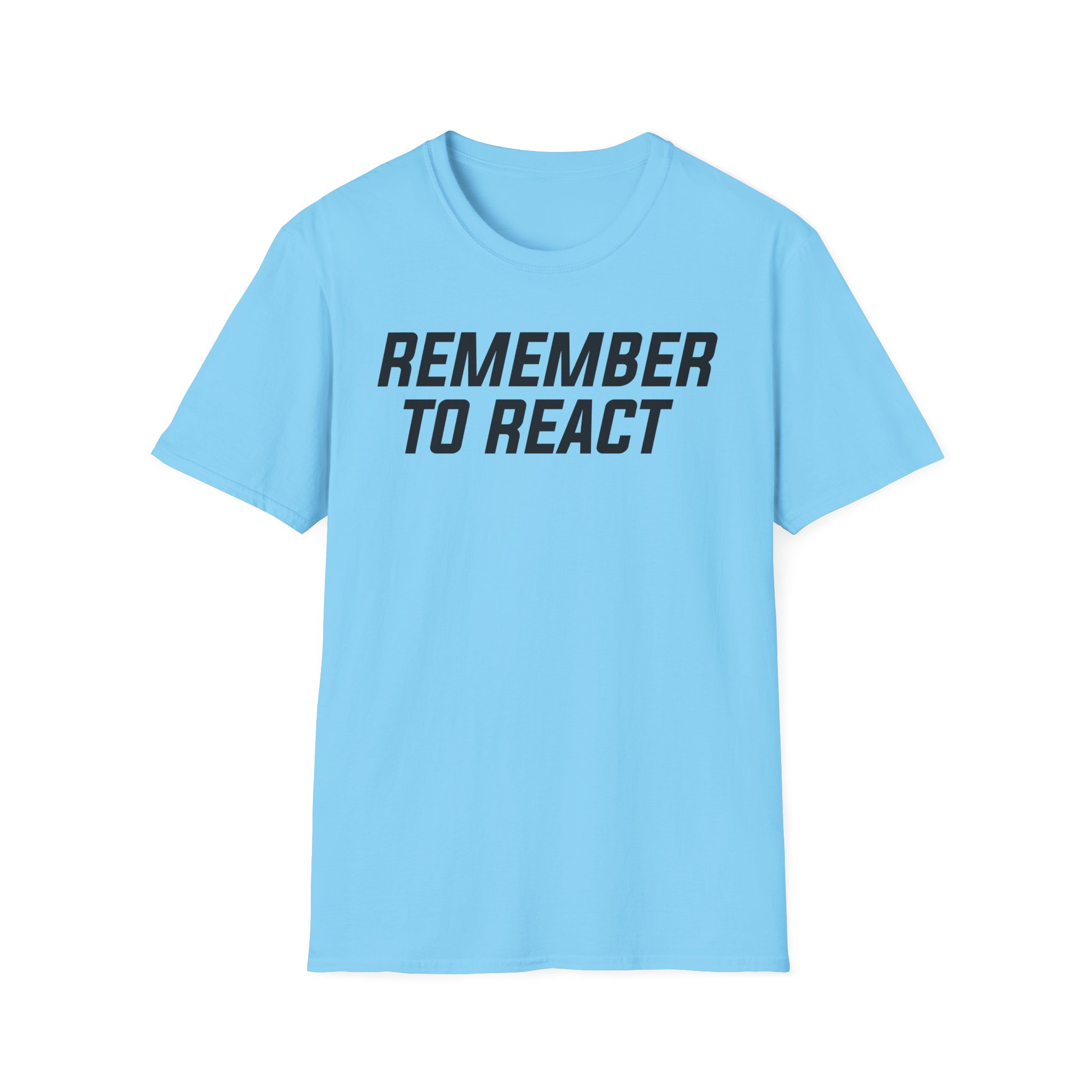 Jenny Holzer Remember to React Unisex Softstyle T-Shirt