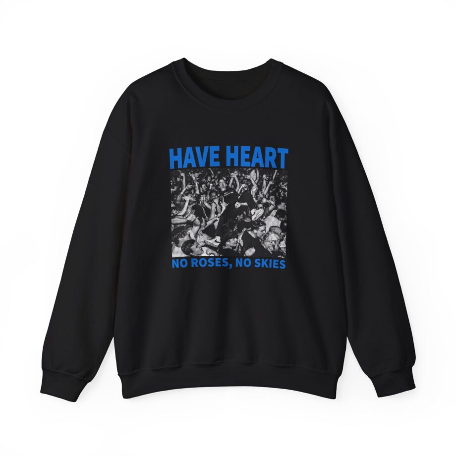 Have Heart No Roses, No Skies Unisex Heavy Blend™ Crewneck Sweatshirt