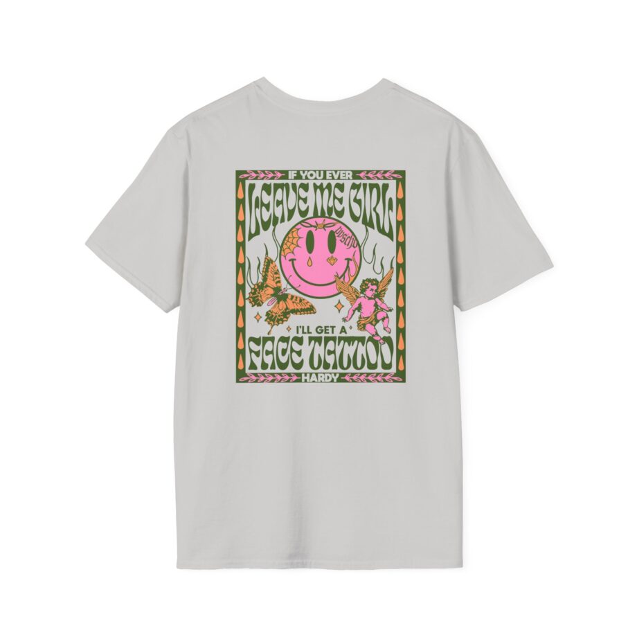 Hardy if You Ever Leave Me Unisex Softstyle T-Shirt