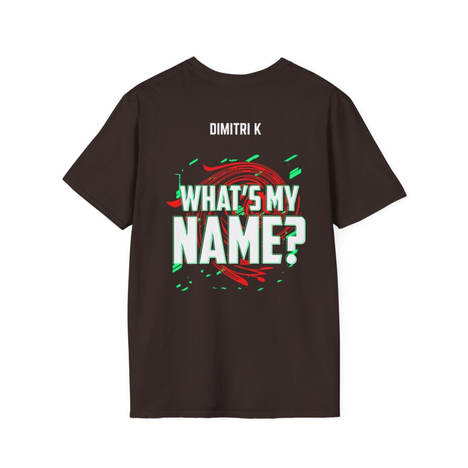 Dimitri K What’s My Name Unisex Softstyle T-Shirt