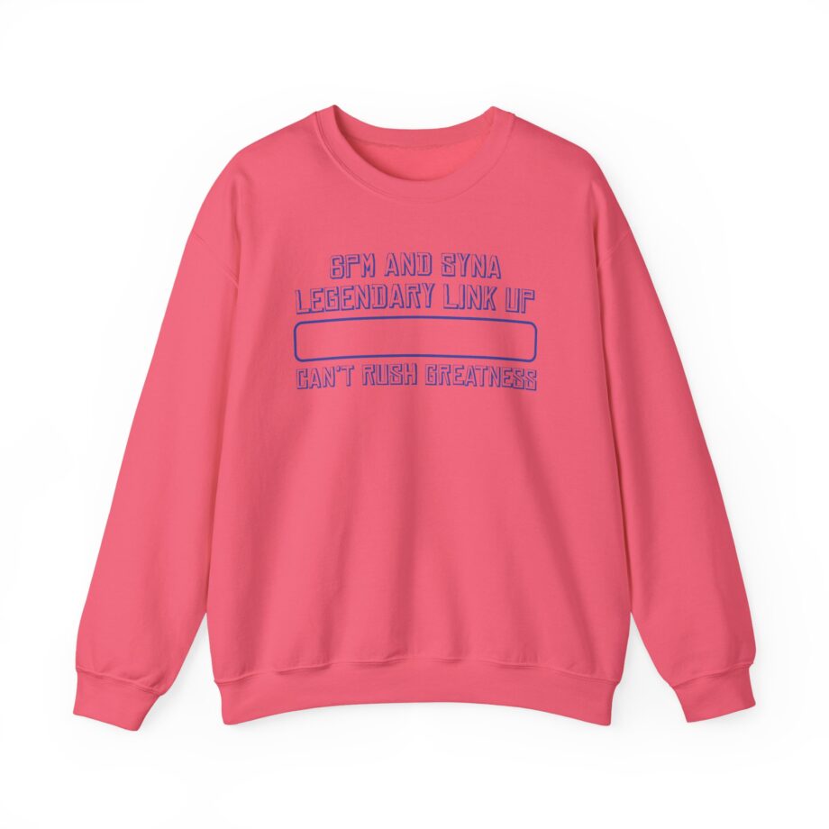 central cee 6PM AND SYNA LEGENDARY LINK UP CAN'T RUSH GREATNESS Unisex Heavy Blend™ Crewneck Sweatshirt