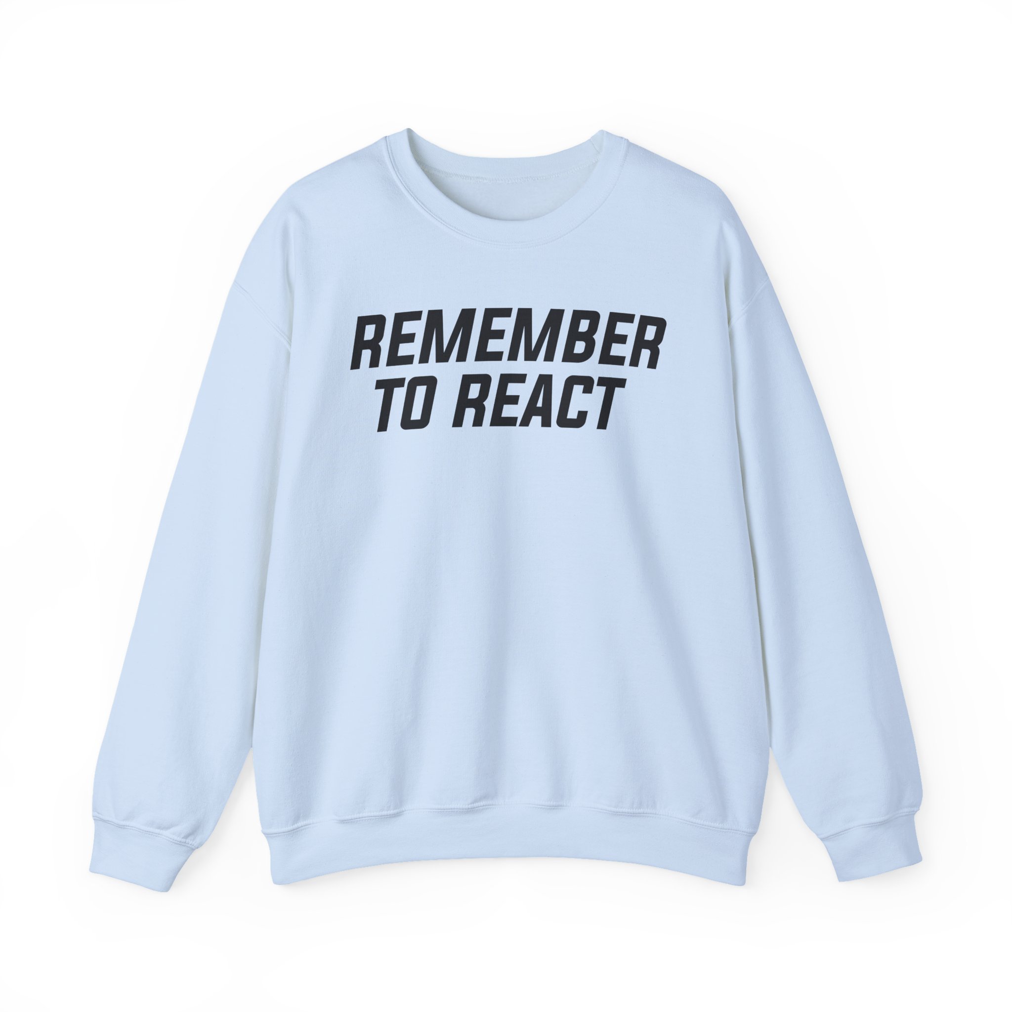Jenny Holzer Remember to React Unisex Heavy Blendâ„¢ Crewneck Sweatshirt