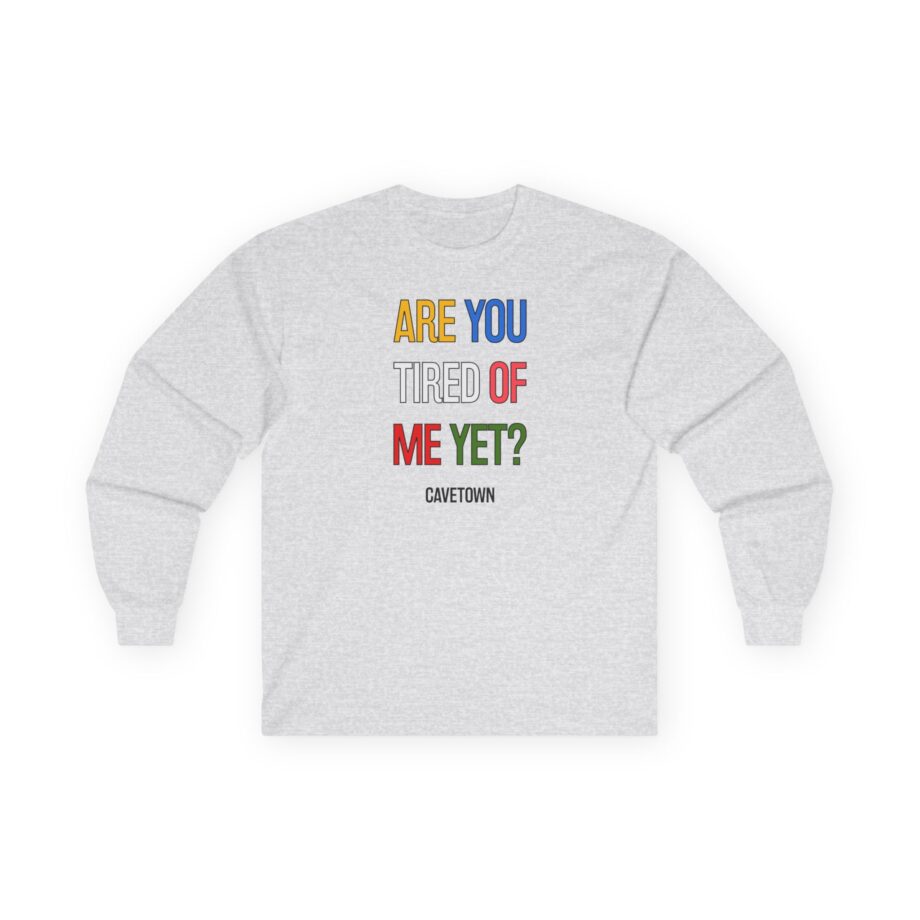 Cavetown Are You Tired of Me Yet Unisex Ultra Cotton Long Sleeve Tee