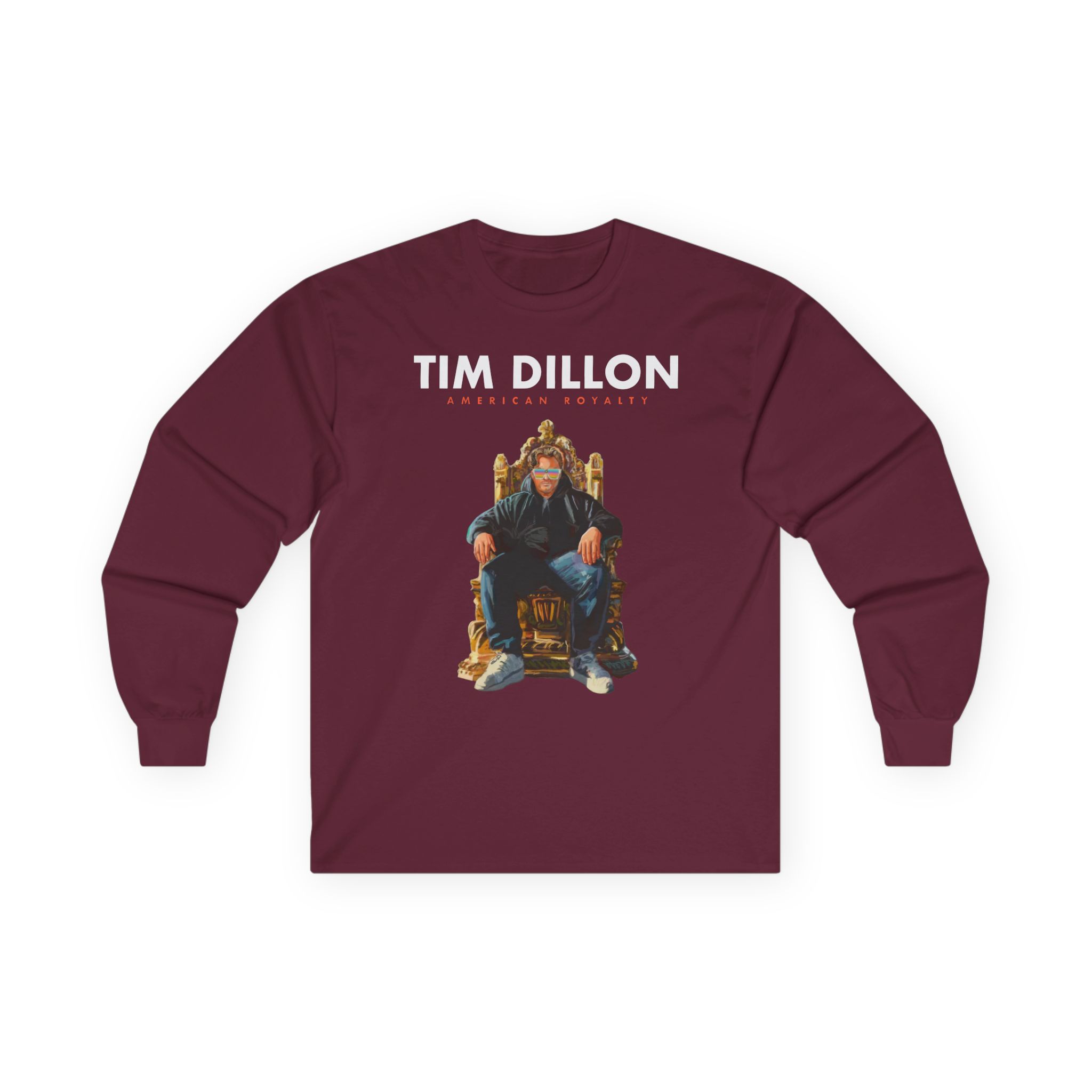 Tim Dillon American Royalty Tour Unisex Ultra Cotton Long Sleeve Tee