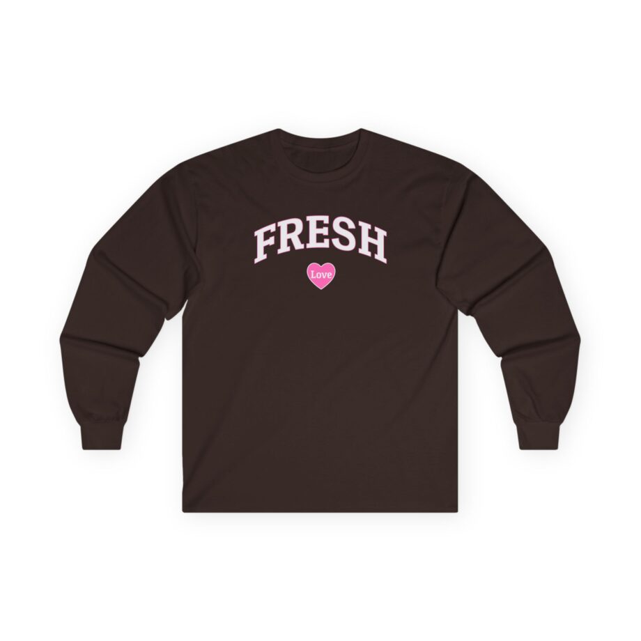 Fresh Love Unisex Ultra Cotton Long Sleeve Tee