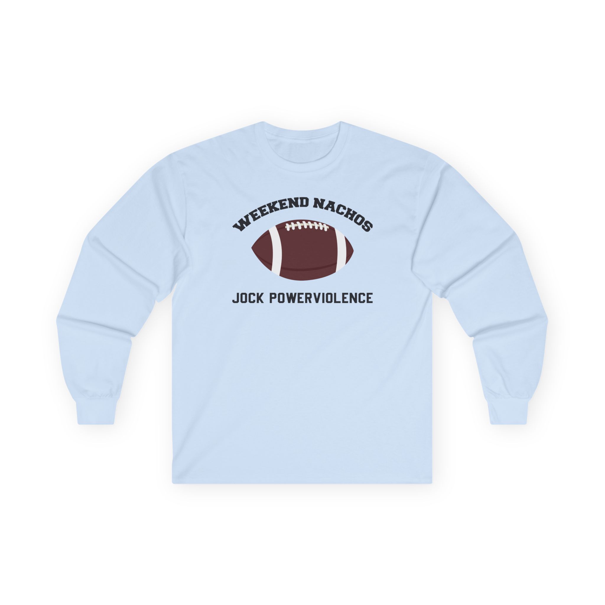 Weekend Nachos Jock Unisex Ultra Cotton Long Sleeve Tee