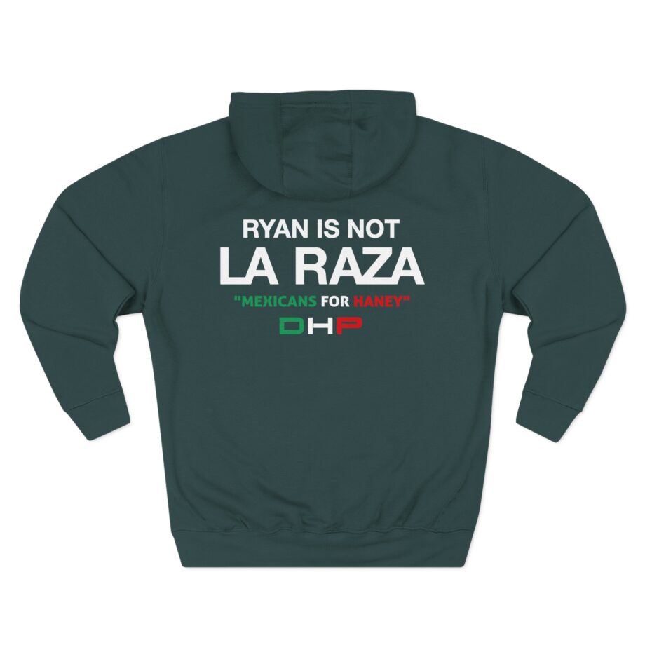 Ryan is Not a La Raza Three-Panel Fleece Hoodie
