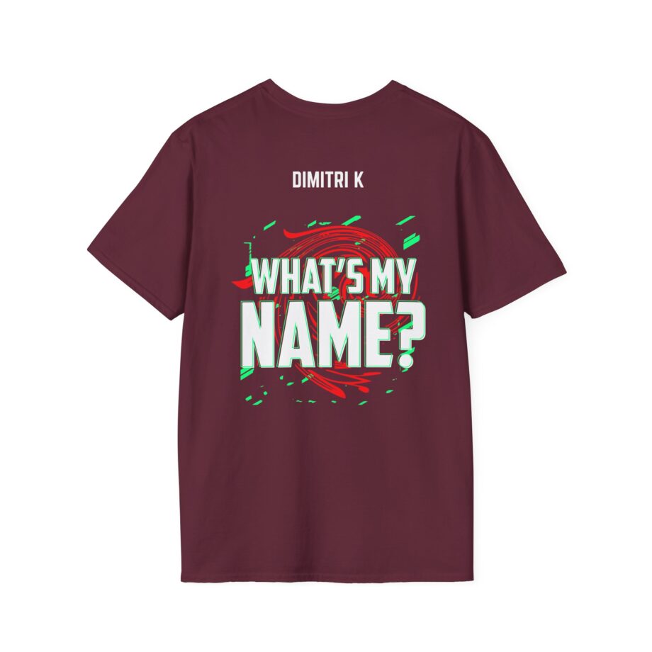 Dimitri K What’s My Name Unisex Softstyle T-Shirt