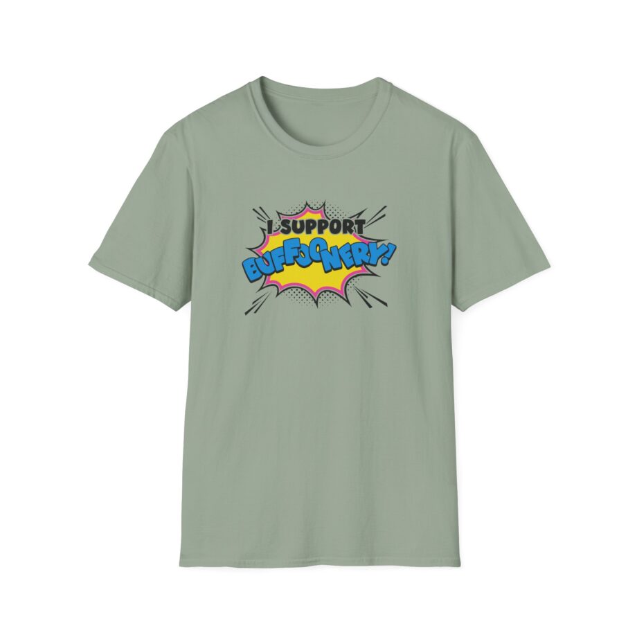 Lofe I Support Buffoonery Unisex Softstyle T-Shirt