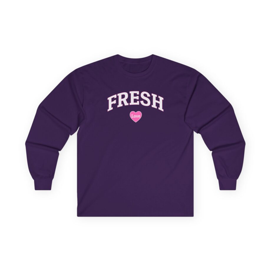Fresh Love Unisex Ultra Cotton Long Sleeve Tee