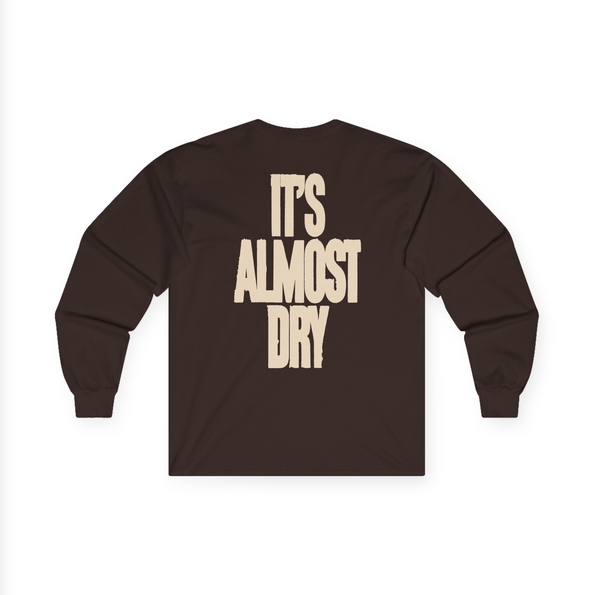 Clipse It's Almost Dry Unisex Ultra Cotton Long Sleeve Tee