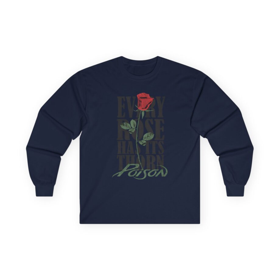 Poison Every Rose Thorn Unisex Ultra Cotton Long Sleeve Tee
