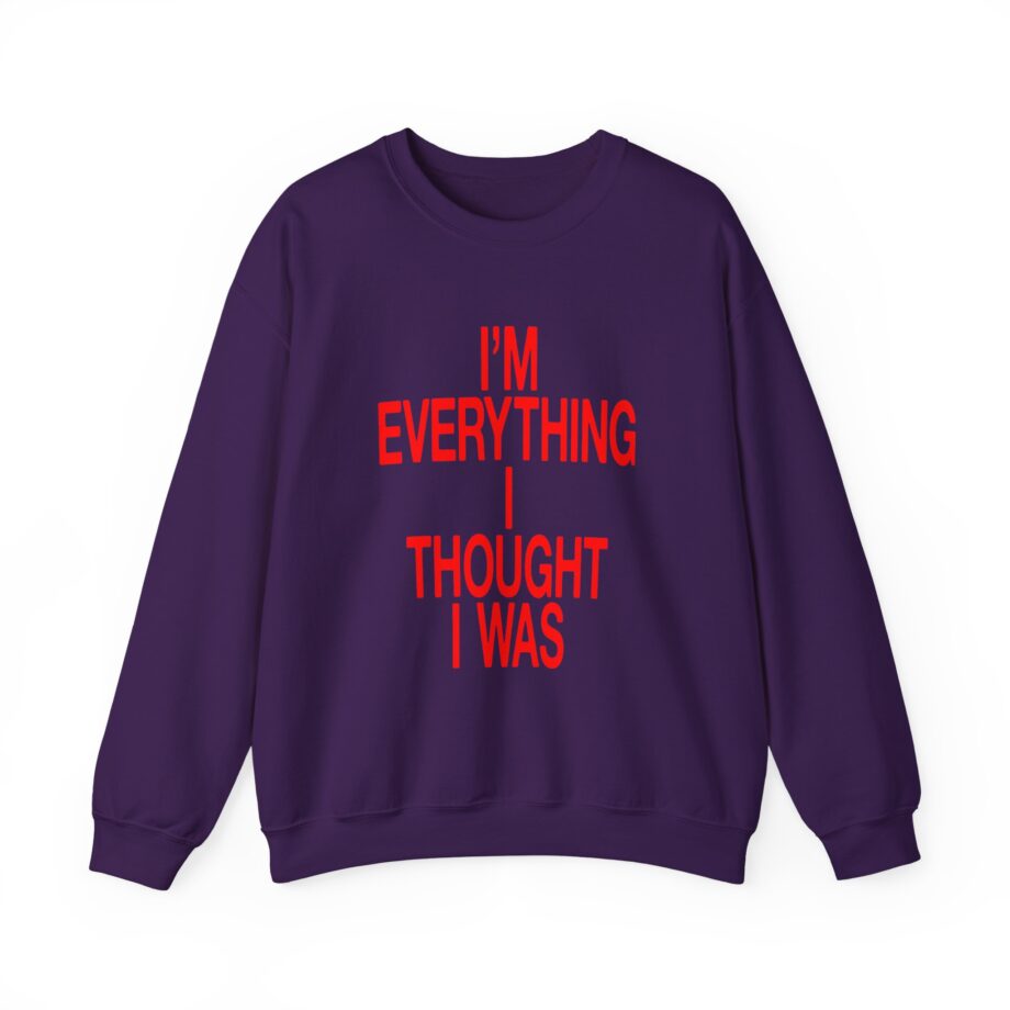 JT Im Everything Unisex Heavy Blend Crewneck Sweatshirt