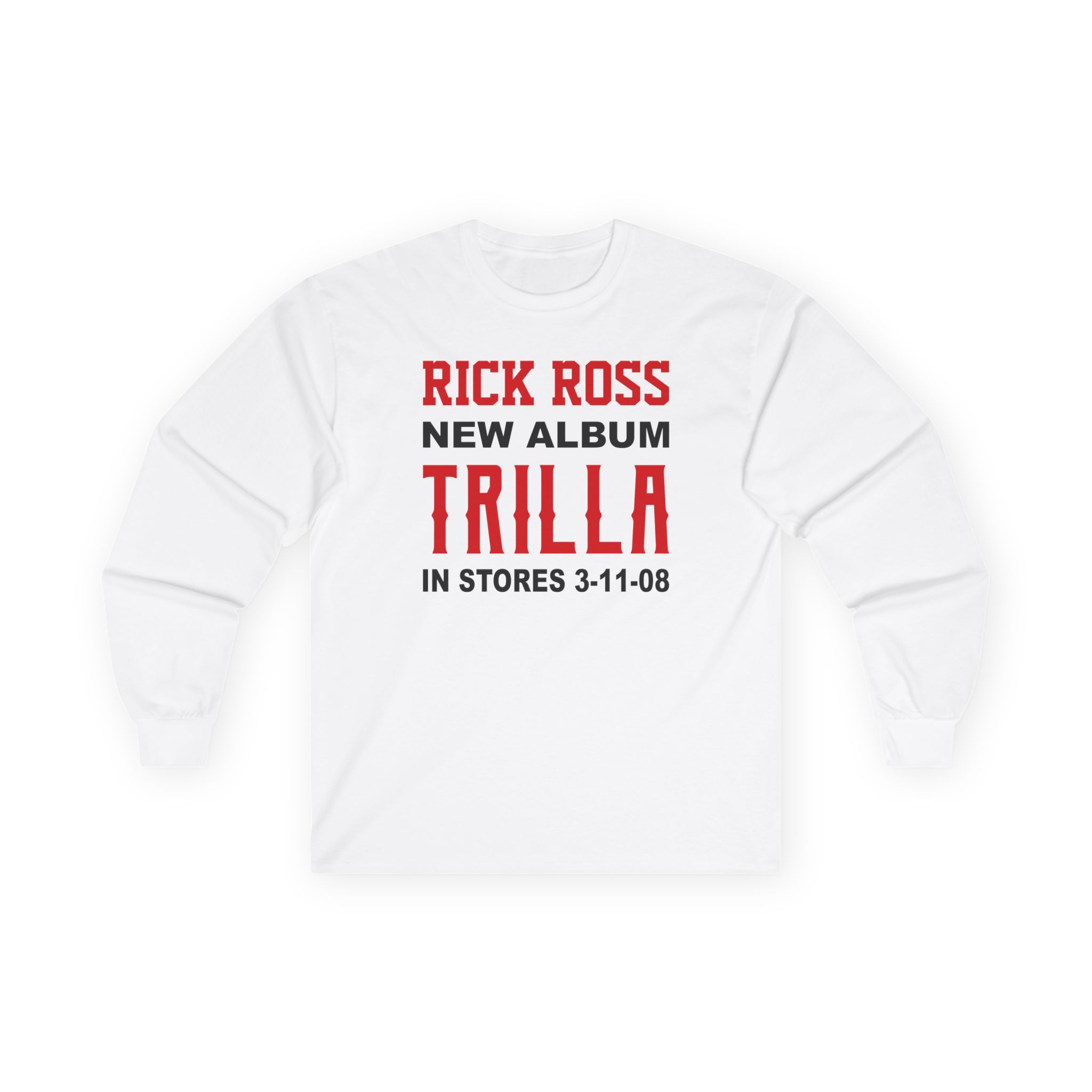 Rick Ross Unisex Ultra Cotton Long Sleeve Tee