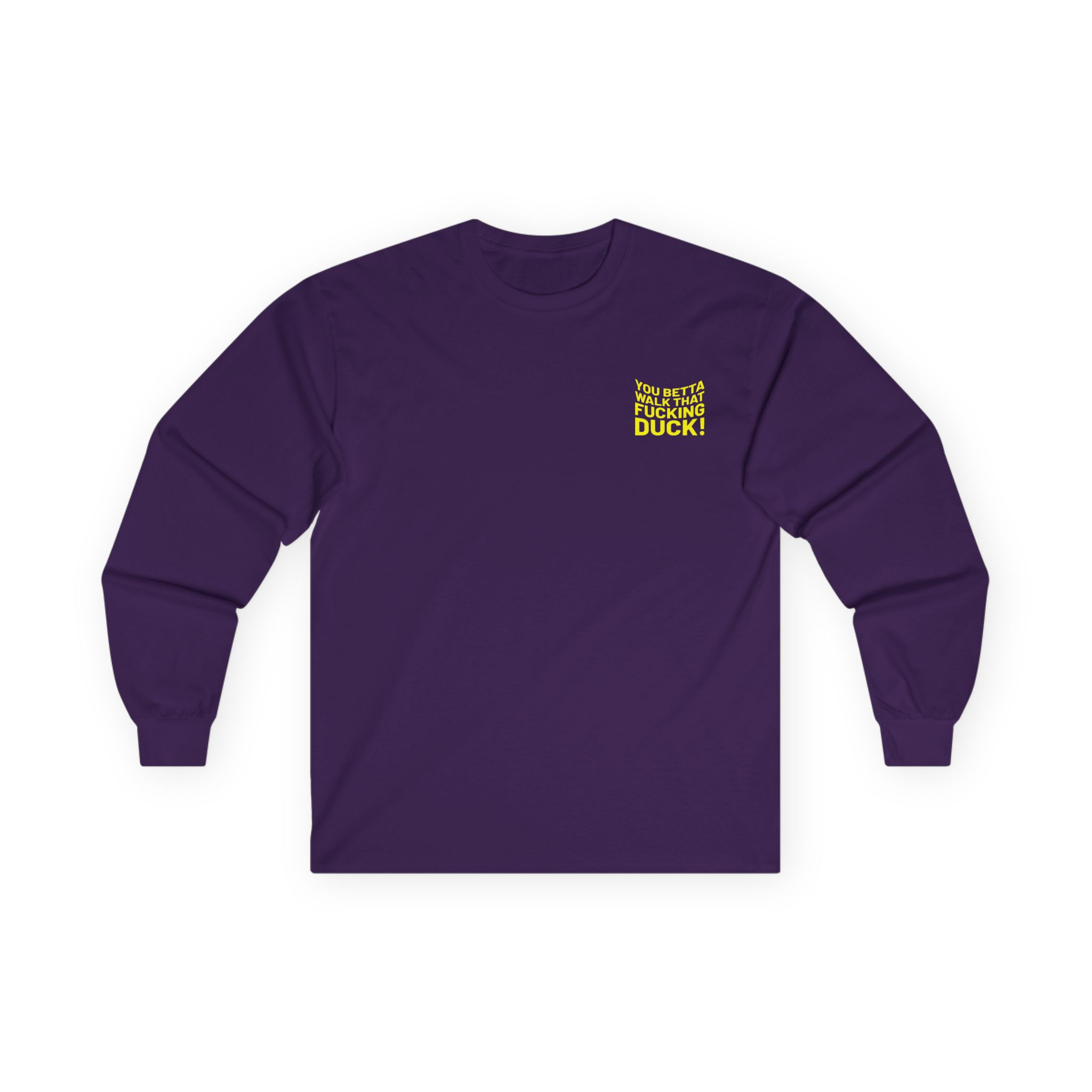 Anetra You Betta Unisex Ultra Cotton Long Sleeve Tee