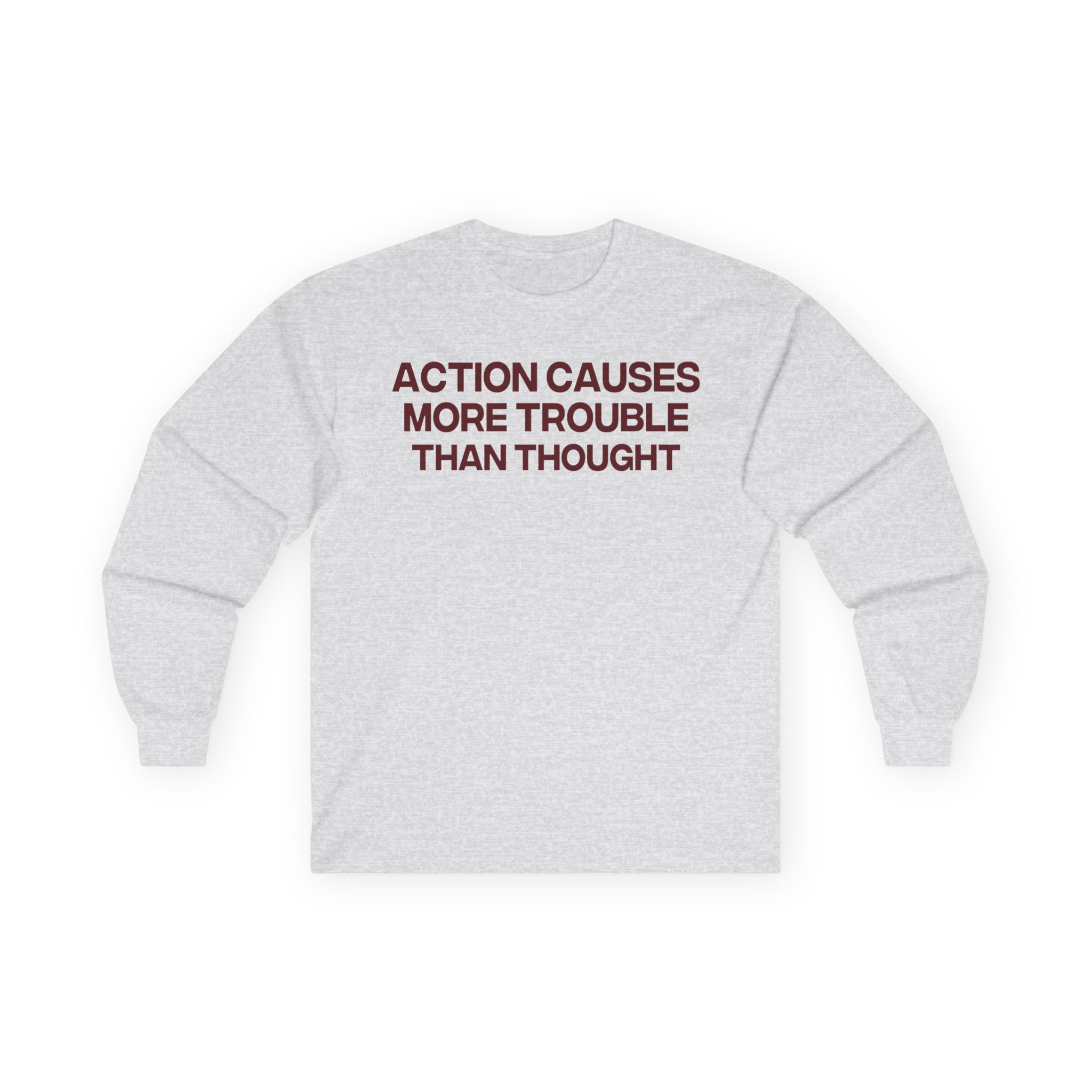 Jenny Holzer Action Causes More Trouble Than Thought Unisex Ultra Cotton Long Sleeve Tee