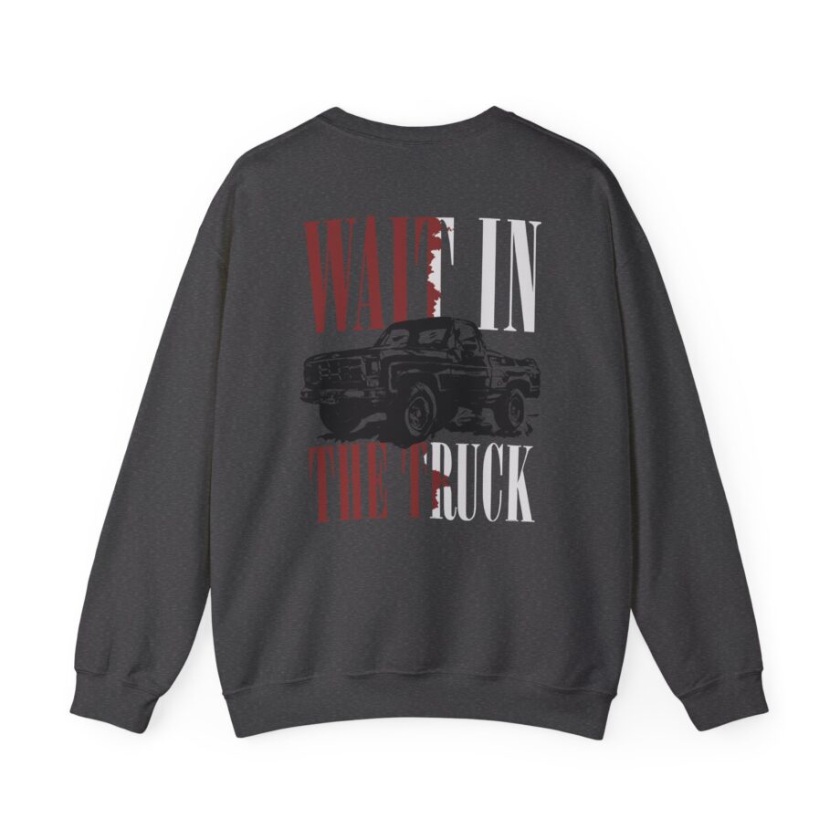 Hardy Wait in the Truck Unisex Heavy Blend™ Crewneck Sweatshirt