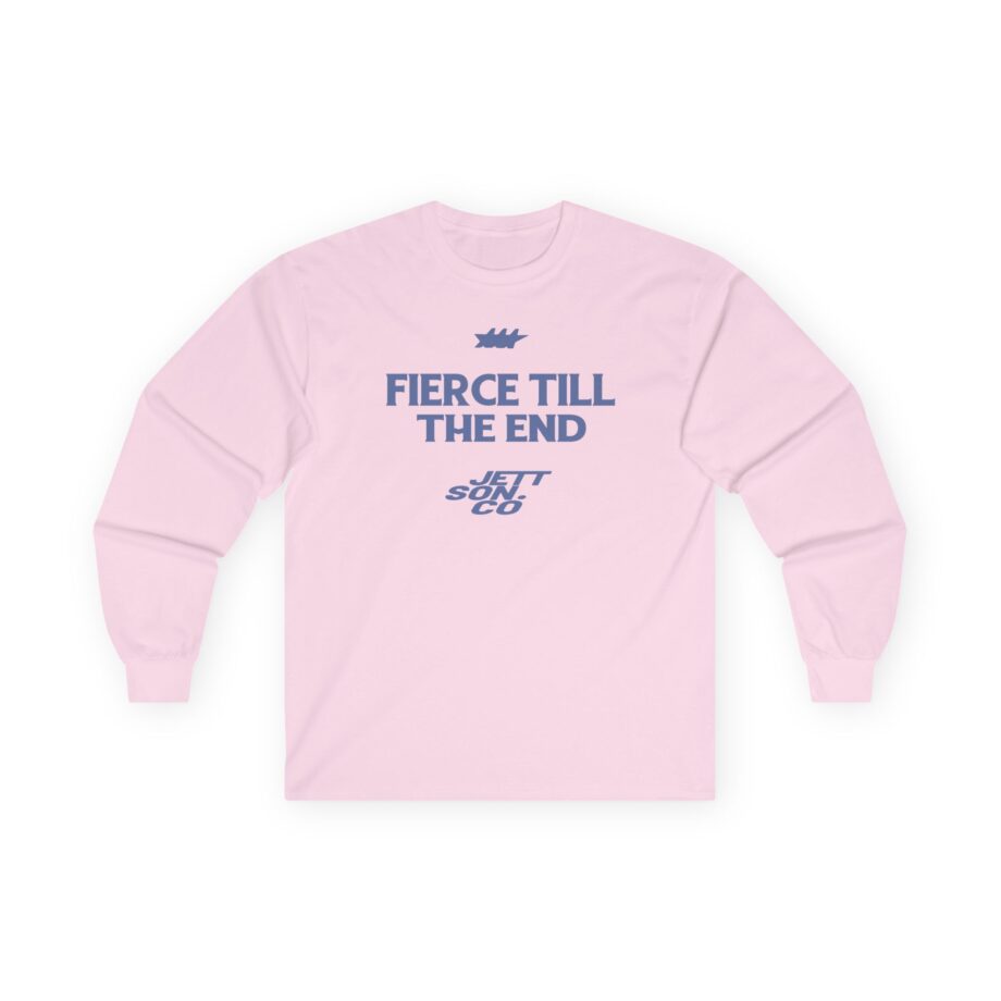 Jett Lawrenc Fierce Till the End Unisex Ultra Cotton Long Sleeve Tee