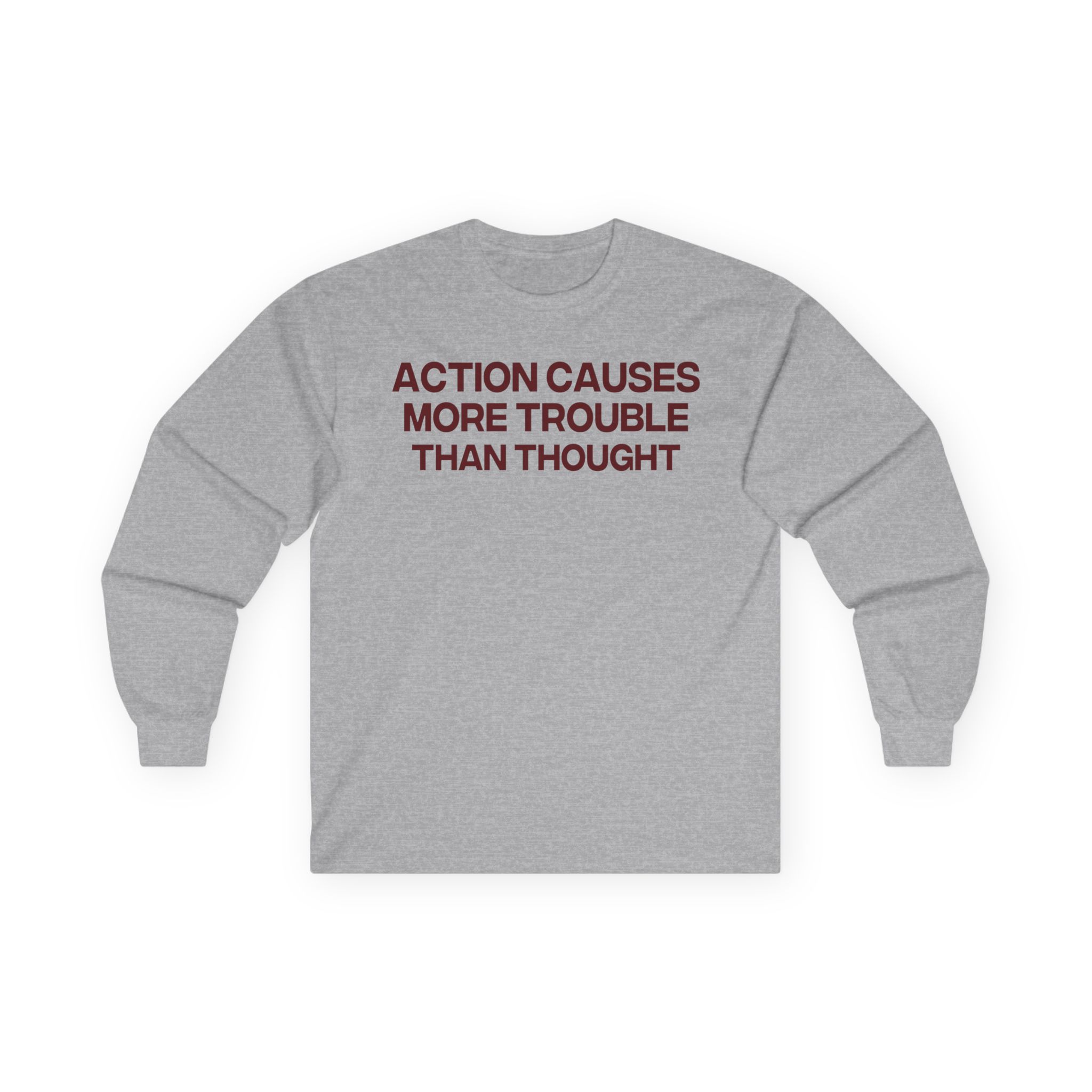 Jenny Holzer Action Causes More Trouble Than Thought Unisex Ultra Cotton Long Sleeve Tee
