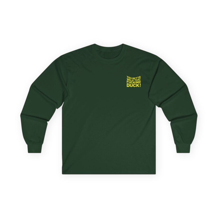 Anetra You Betta Unisex Ultra Cotton Long Sleeve Tee