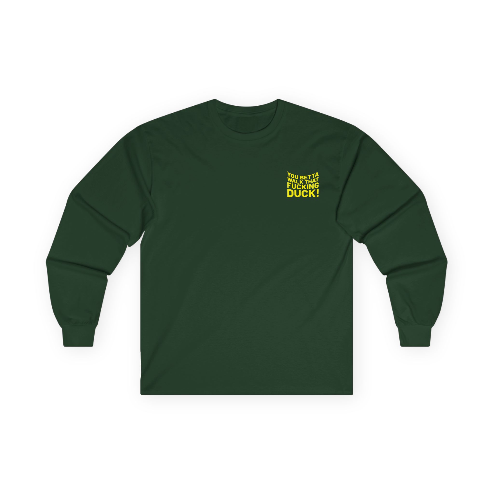 Anetra You Betta Unisex Ultra Cotton Long Sleeve Tee
