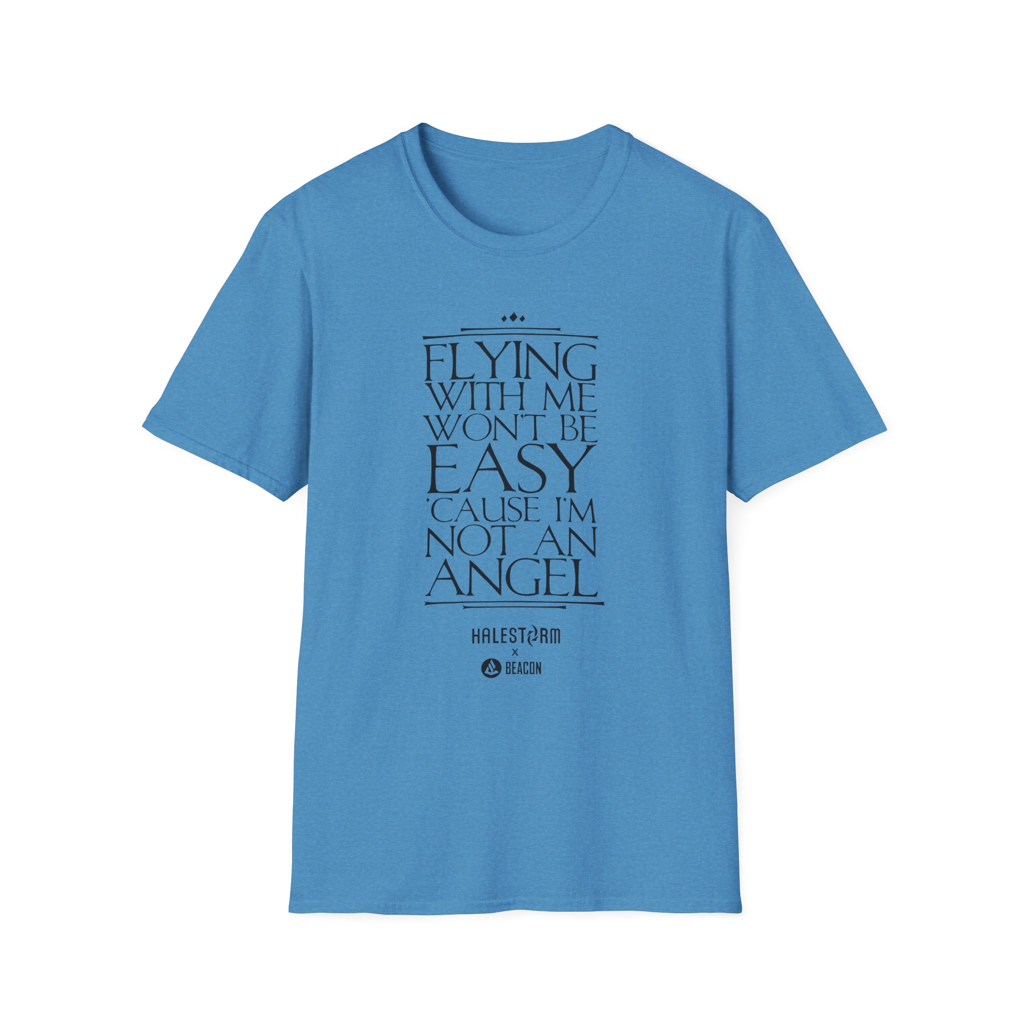 Halestorm Flying With Me Won't Be Easy 'cause I'm Not an Angel Unisex Softstyle T-Shirt