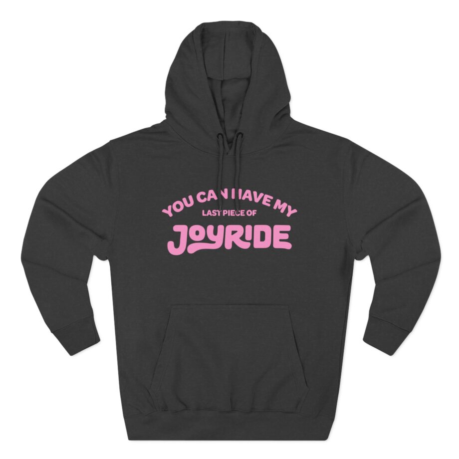 Ryan Trahan You Can Have My Joyride Three-Panel Fleece Hoodie