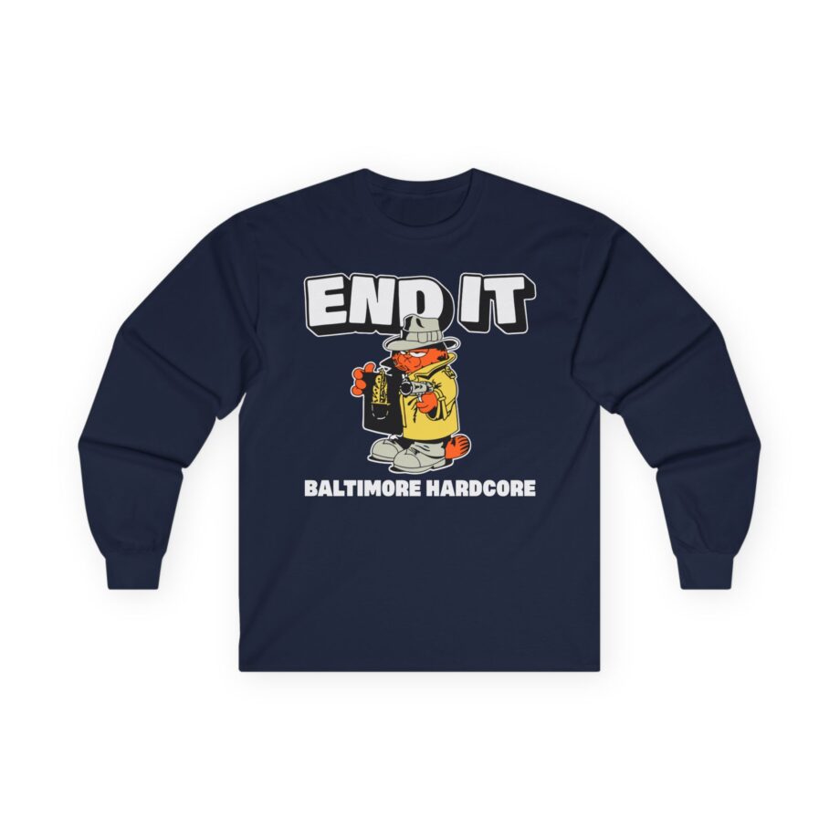 End It Baltimore Hardcore Unisex Ultra Cotton Long Sleeve Tee