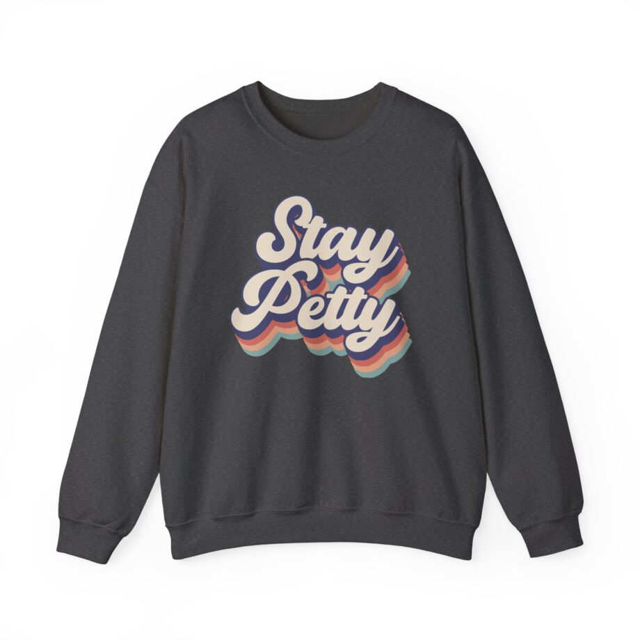 Charlotte Dobre Stay Petty Unisex Heavy Blend™ Crewneck Sweatshirt