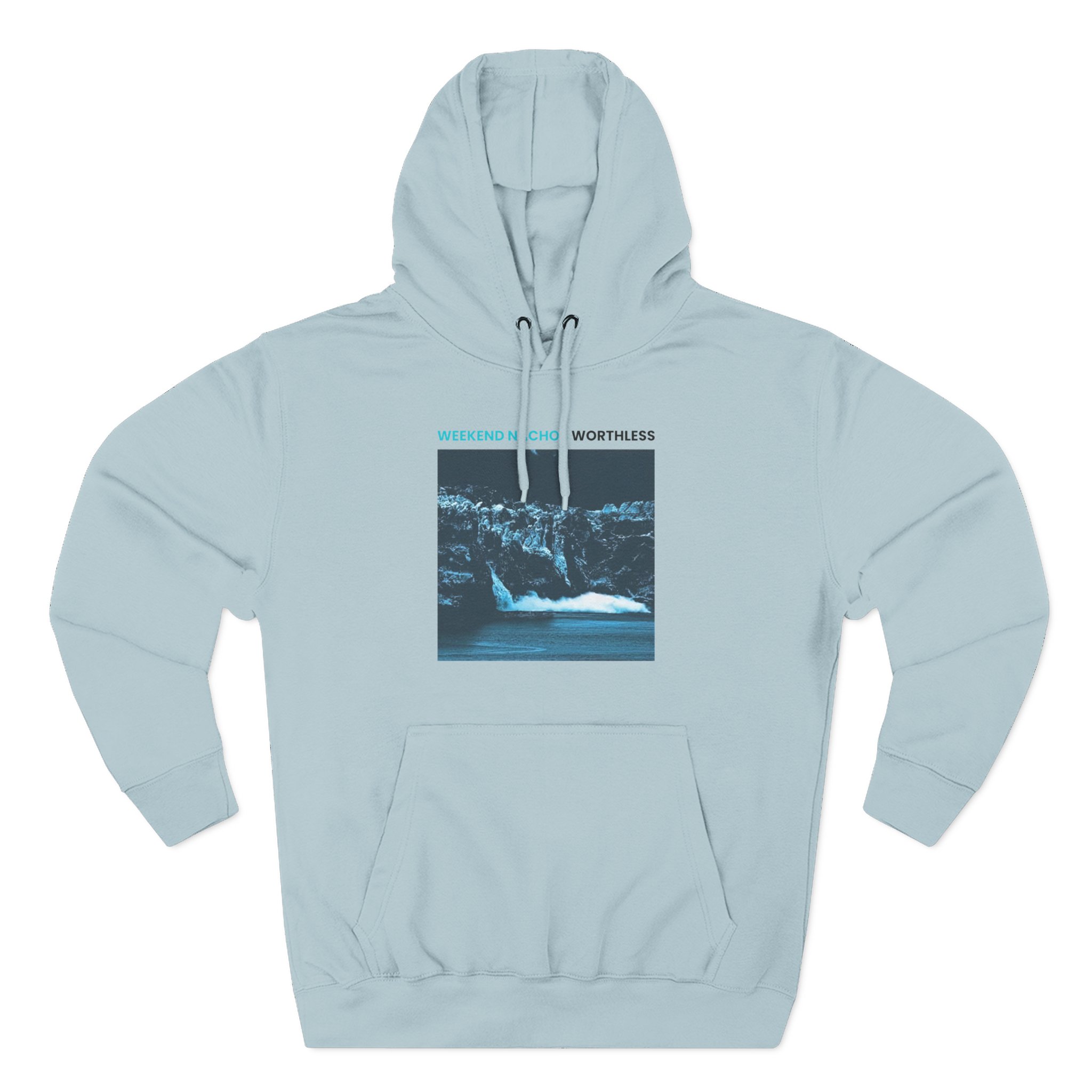 Weekend Nachos Worthless Three-Panel Fleece Hoodie