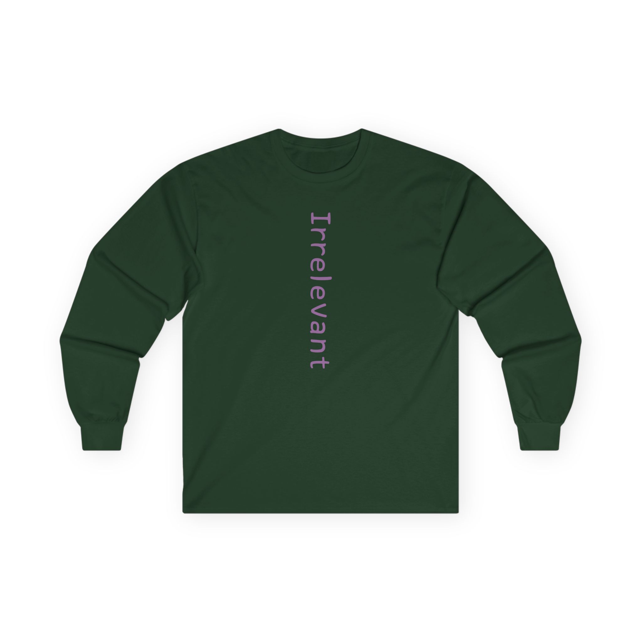 Qtcinderella Irrelevant Unisex Ultra Cotton Long Sleeve Tee