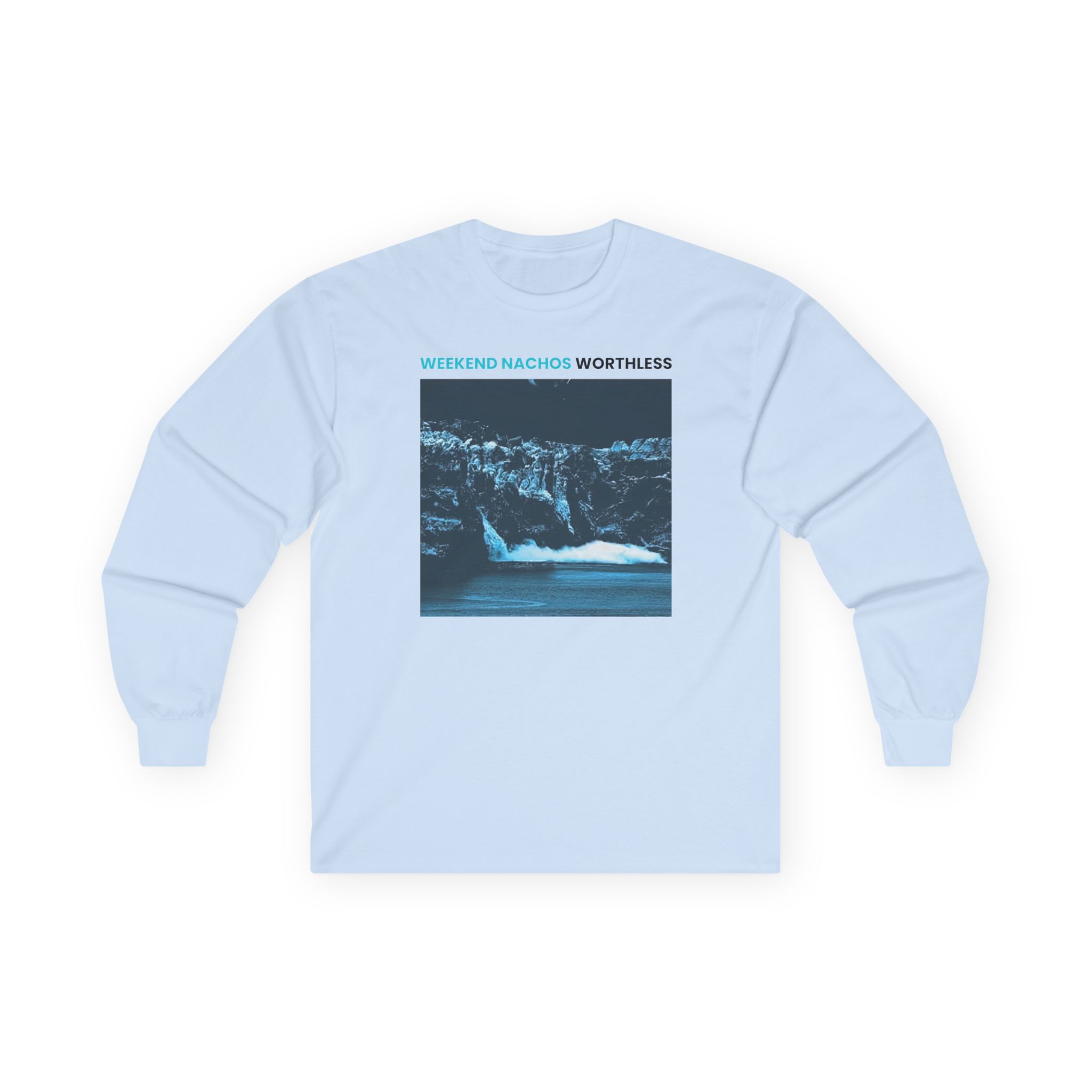 Weekend Nachos Worthless Unisex Ultra Cotton Long Sleeve Tee
