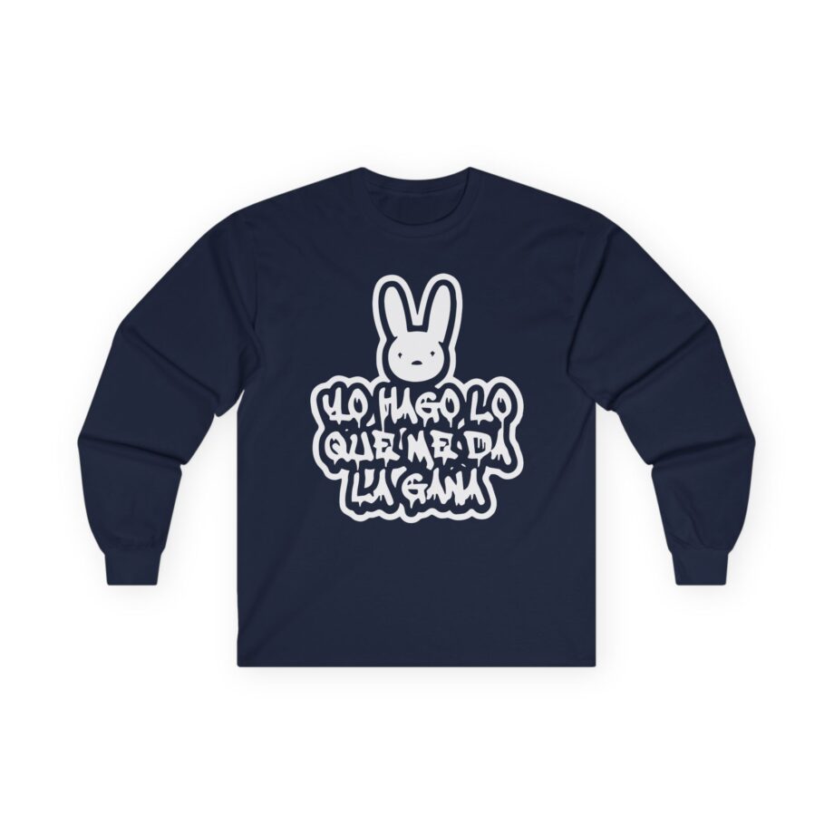 BB Yo Hago Lo Que Me Da La Gana Unisex Ultra Cotton Long Sleeve Tee