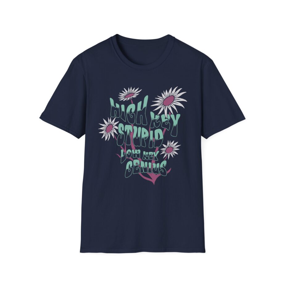 Kallmekris High Key Stupid Low Key Genius Unisex Softstyle T-Shirt