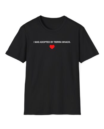 Tierra Whack I Was Adopted by Tierra Unisex Softstyle T-Shirt