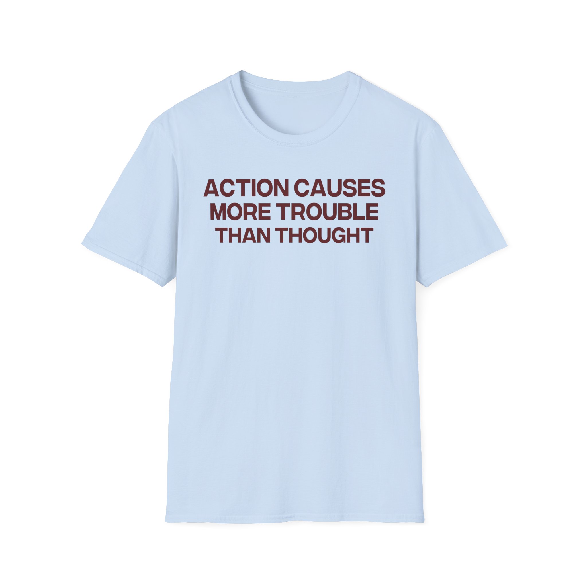 Jenny Holzer Action Causes More Trouble Than Thought Unisex Softstyle T-Shirt