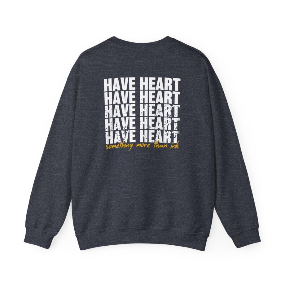 Have Heart Something More Than Ink Unisex Heavy Blend™ Crewneck Sweatshirt